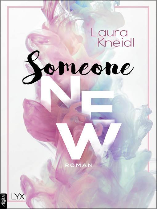 Title details for Someone New by Laura Kneidl - Wait list